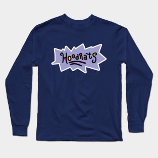 Hoodrats Long Sleeve T-Shirt